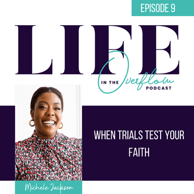 When Trials Test Your Faith