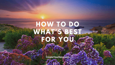 2997 How to Do What's Best for You