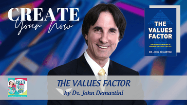 2323 My Strength Is My Story with Dr. John Demartini, The Values Factor