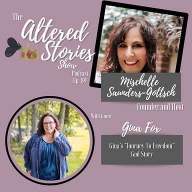 Gina's "Journey to Freedom" God Story