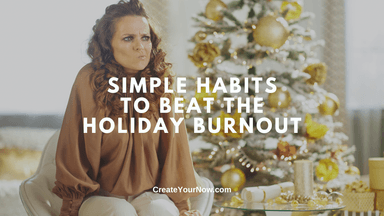3907 Simple Habits to Beat the Holiday Burnout