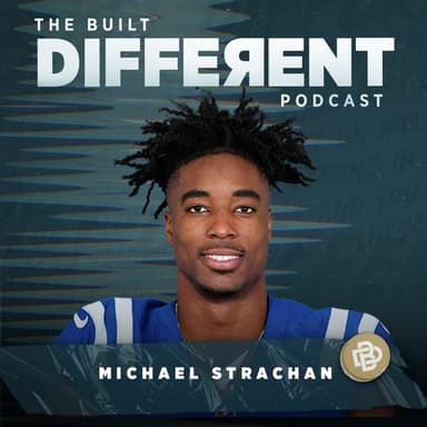 Learning the Intangibles: What Separates Good from Great with NFL Wide Receiver, Michael Strachan, Ep. 082