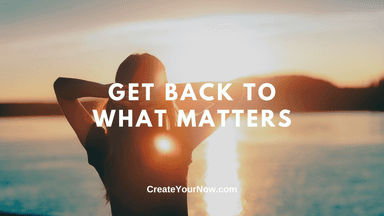 2764 Get Back to What Matters