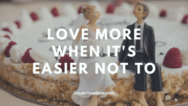 2409 Love More When It's Easier Not To
