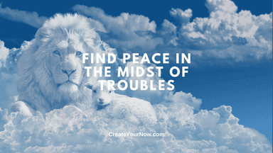 3946 Find Peace in the Midst of Troubles