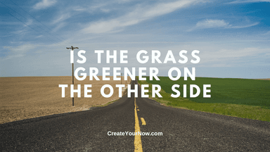 3522 Is The Grass Greener On The Other Side?