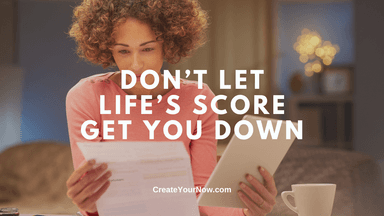 3417 Don't Let Life's Score Get You Down