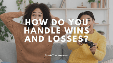 3361 How Do You Handle Wins and Losses?