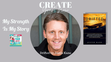 2133 My Strength Is My Story with Justin Kane, Drifted