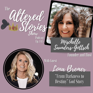 Lona's "From Darkness to Destiny" God Story