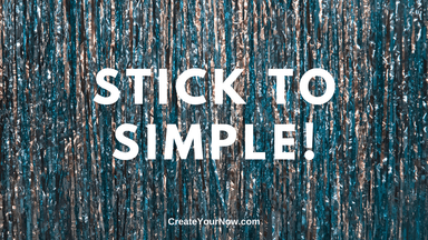 1816 Stick to Simple!
