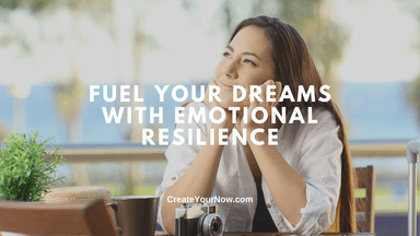 3529 Fuel Your Dreams with Emotional Resilience