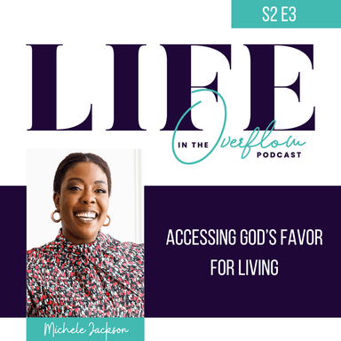 Accessing God's Favor for Living