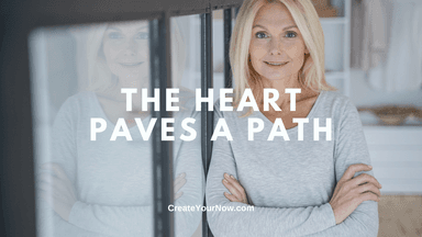 3996 The Heart Paves A Path