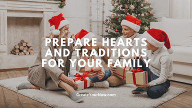 3909 Prepare Hearts and Traditions for Your Family