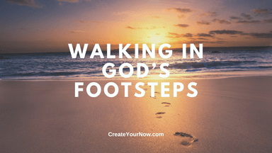 3465 Walking in God's Footsteps