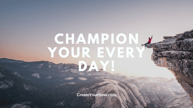 3369 Champion Your Every Day!