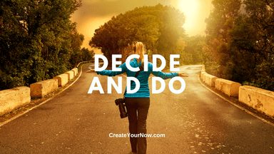 3829 Decide and Do