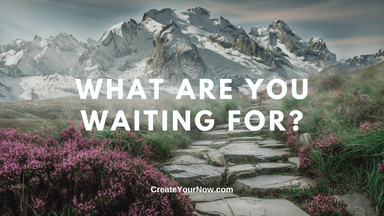 2257 What Are You Waiting For?