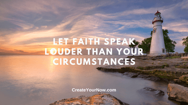 2788 Let Faith Speak Louder Than Your Circumstances