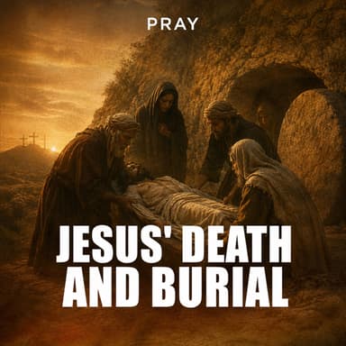 Jesus' Death and Burial
