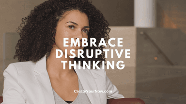 3123 Embrace Disruptive Thinking