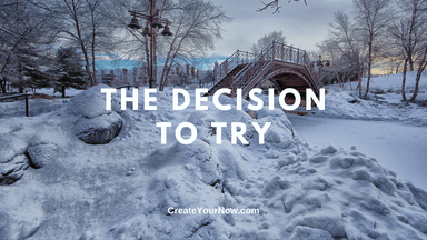 2580 The Decision to Try