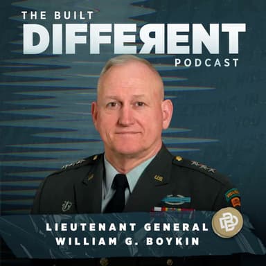 The Keys to Leadership and a Warrior Mindset through the Eyes of an American Hero, General William Boykin, Ep. 093