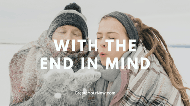 2591 With the End in Mind