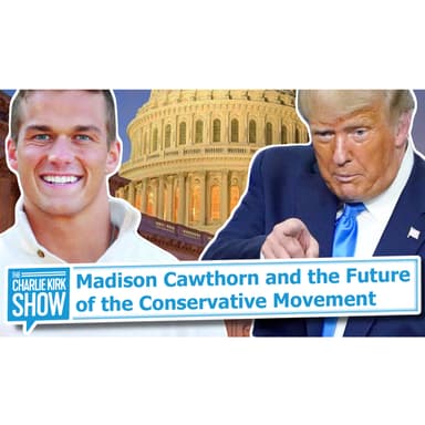 Madison Cawthorn and the Future of the Conservative Movement