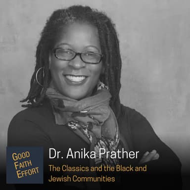 Anika Prather - The Classics and the Black and Jewish Communities: Ep. 34
