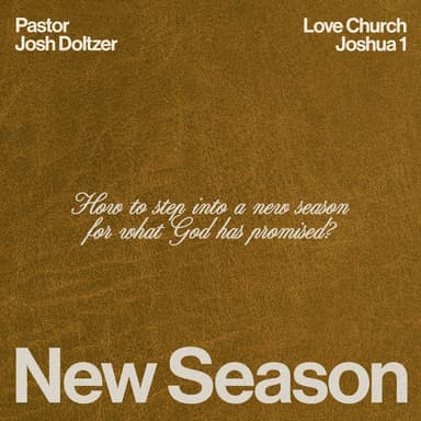 New Season | Pastor Josh Dotzler | Joshua 1