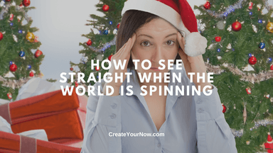 3919 How to See Straight When the World is Spinning