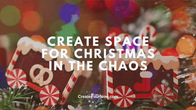 3902 Create Space for Christmas in the Chaos