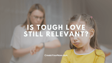 3512 Is Tough Love Still Relevant?