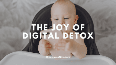 3407 The Joy of Digital Detox