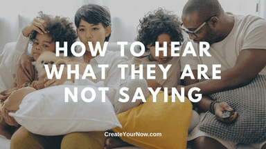 2050 How to Hear What They Are NOT Saying