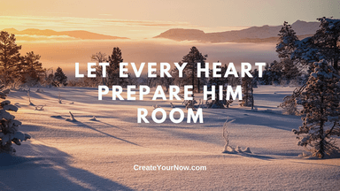 2536 Let Every Heart Prepare Him Room