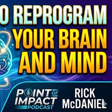 15 WAYS TO REPROGRAM YOUR BRAIN AND MIND