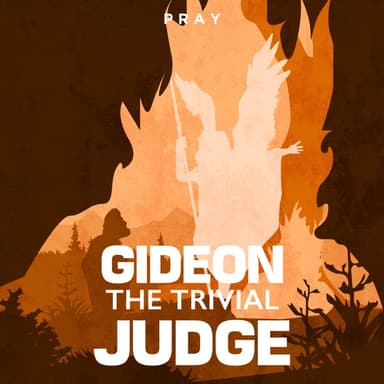 Day 67: Gideon the Trivial Judge