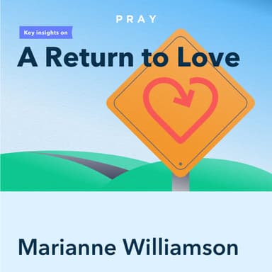 A Return to Love