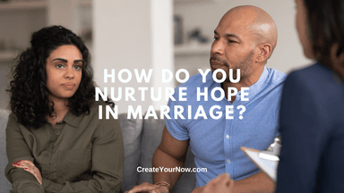 3093 How Do You Nurture Hope in Marriage?