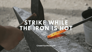 3796 Strike While the Iron is Hot