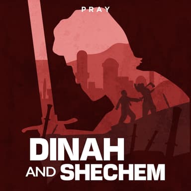 Day 26: Dinah and Shechem