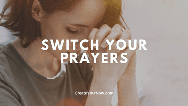 3367 Switch Your Prayers