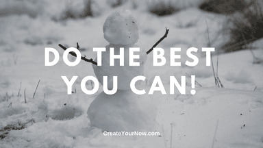 1802 Do the Best You Can!