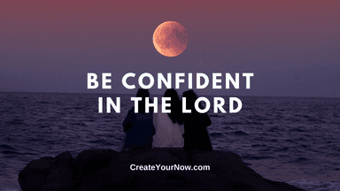 2683 Be Confident in the Lord