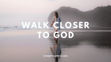2242 Walk Closer to God