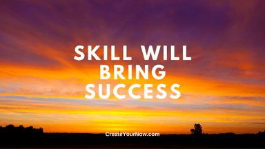 3213 Skill Will Bring Success