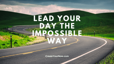 3117 Lead Your Day the Impossible Way